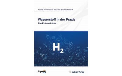 Neuerscheinung: Wasserstoff in der Praxis – Band 1: Infrastruktur